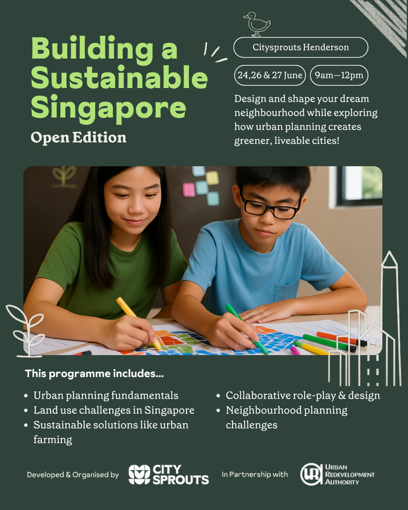 Building a Sustainable Singapore : Open Edition – citysprouts