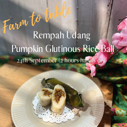 Farm-to-table September Hands-On Kueh Making