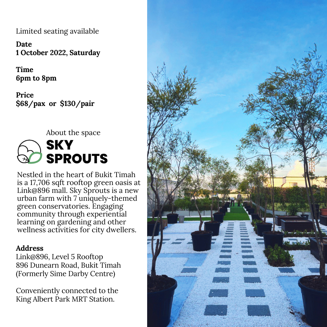 Rooftop Farm to table Dining in the greenhouse. Sky Sprouts at Bukit Timah.